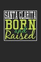 Santa Clarita Born And Raised