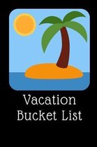 Vacation Bucket List