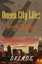 Queen City Life