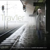Trav'ler: New Works for Trombone & Piano