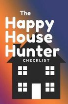 The Happy House Hunter Checklist