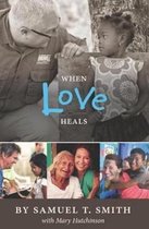 When Love Heals