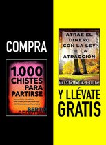 Compra 1000 CHISTES PARA PARTIRSE y llévate gratis ATRAE EL DINERO CON LA LEY DE LA ATRACCIÓN