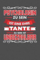 Psychologin Zu Sein Ist Eine Ehre - Tante Zu Sein Ist Unbezahlbar