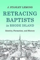 Retracing Baptists in Rhode Island