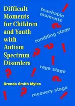 Myles, B: Difficult Moments for Children and Youth with Aut