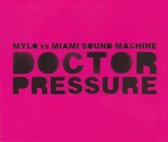 Mylo Vs Miami Sound Machine-doctor Pressure