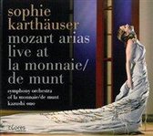 Sophie / La Monnaie Karthauser - Mozart Arias / Live At La Monnaie