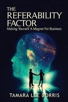 The Referability Factor