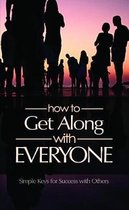 How to Get Along with Everyone