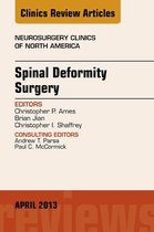 The Clinics: Surgery Volume 24-2 - Spinal Deformity Surgery, An Issue of Neurosurgery Clinics