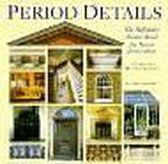 Period details. the definitive sourcebook for house renovation