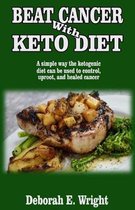 Beat Cancer with Keto Diet