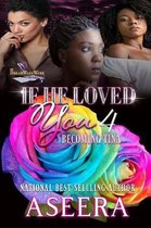 If He Loved You 4