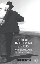 The Great Interwar Crisis and the Collapse of Globalization