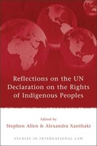 Studies in International Law- Reflections on the UN Declaration on the Rights of Indigenous Peoples