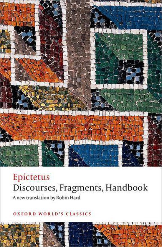 Epictetus Discourses, Fragments, Handbook in Oxford World's Classics, met een mozaïekpatroon in rood, oranje, blauw, groen en bruin.
