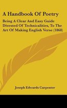 A Handbook of Poetry