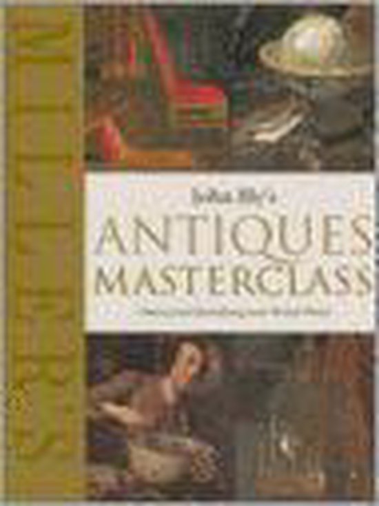 Miller's John Bly's Antiques Masterclass - cover