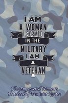 I Am a Woman I Served in the Military I Am a Veteran