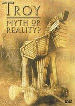 Troy, Myth Or Reality
