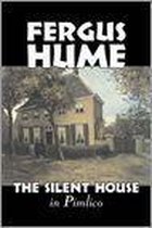 The Silent House in Pimlico by Fergus Hume, Fiction, Mystery & Detective, Action & Adventure