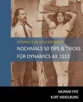 Nochmals 50 Tips & Tricks F r Dynamics Ax 2012