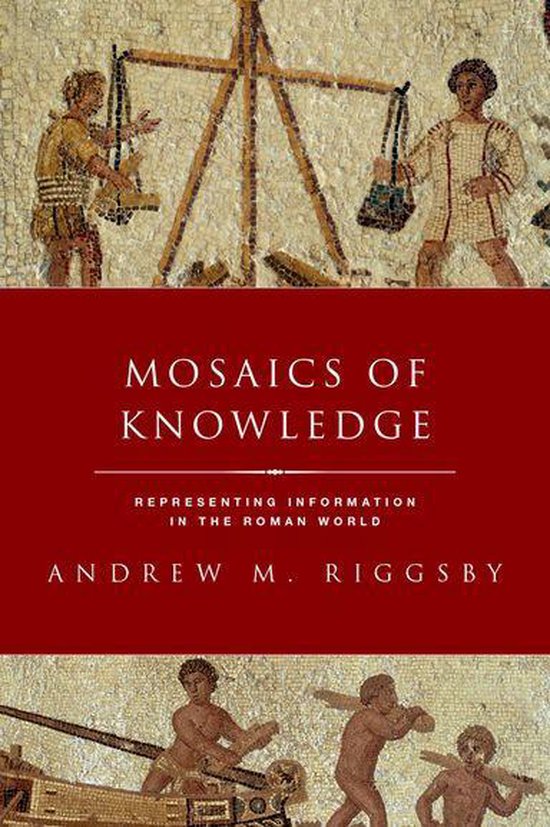 CLASSICAL CULTURE AND SOCIETY SERIES - Mosaics of Knowledge - cover
