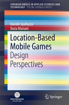 SpringerBriefs in Applied Sciences and Technology - Location-Based Mobile Games