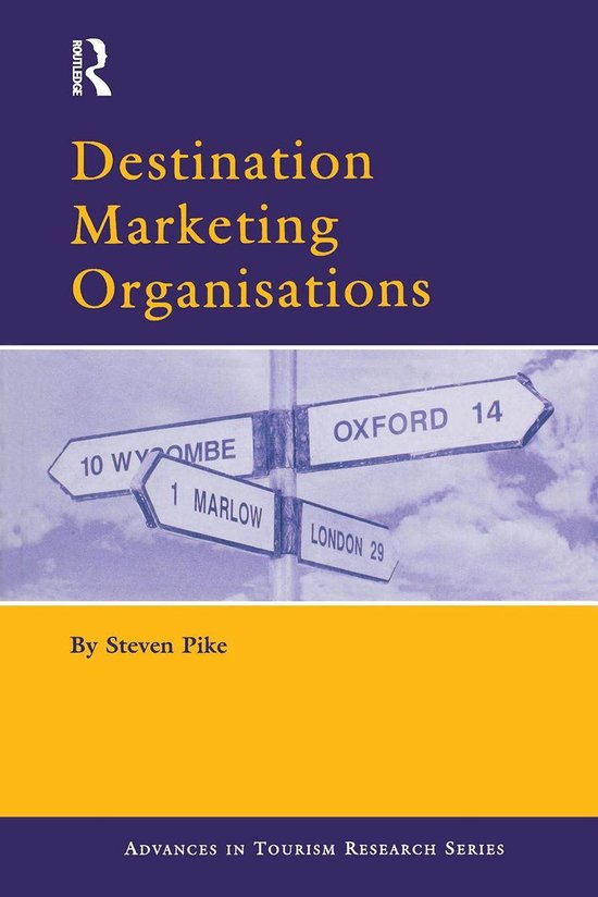 Destination Marketing Organisations ebook Steven Pike