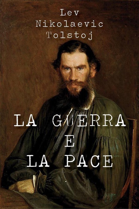 La guerra e la pace (ebook), Lev Tolstoj 9788834189733 Boeken La guerra e la pace (ebook), Lev Tolstoj 9788834189733 Boeken