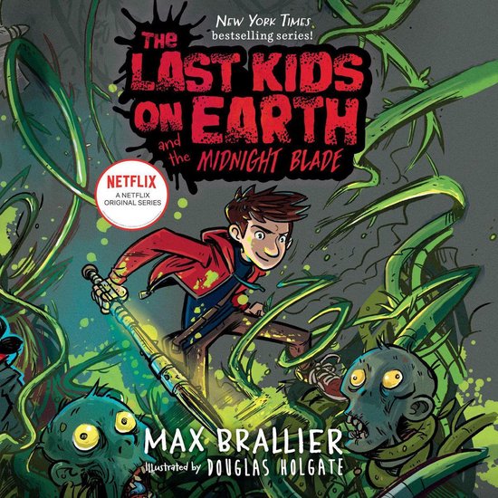 The Last Kids on Earth and the Midnight Blade - cover