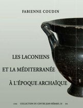 Collection du Centre Jean Bérard - Les Laconiens et la Méditerranée à l'époque archaïque