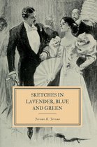 The Works of Jerome K. Jerome - Sketches in Lavender, Blue and Green