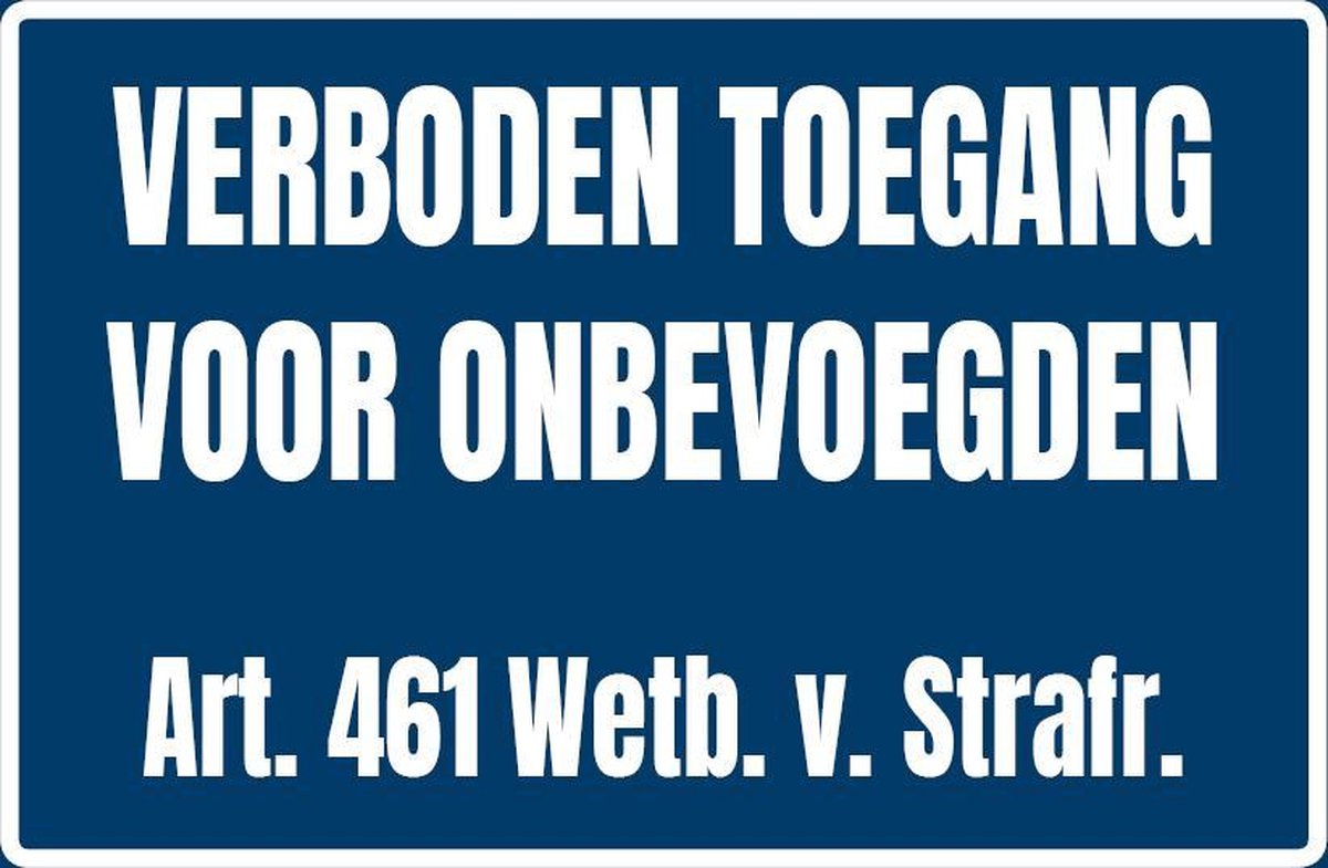 Verboden toegang voor onbevoegden - Dibond aluminium bord - 20x30cm