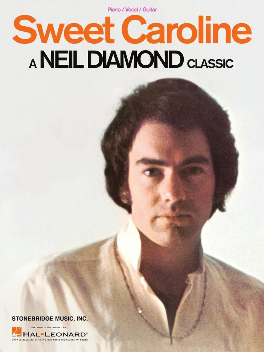 Sweet Caroline Neil Diamond
