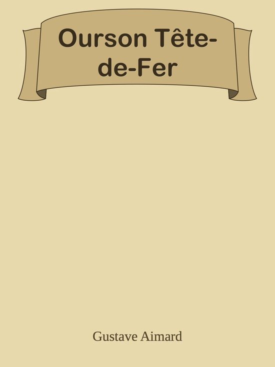 Ourson Tête-de-Fer - cover