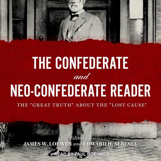 The Confederate and Neo-Confederate Reader - cover