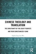 Routledge Studies in Asian Religion and Philosophy - Chinese Theology and Translation
