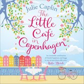 The Little Cafe in Copenhagen (Romantic Escapes, Book 1)