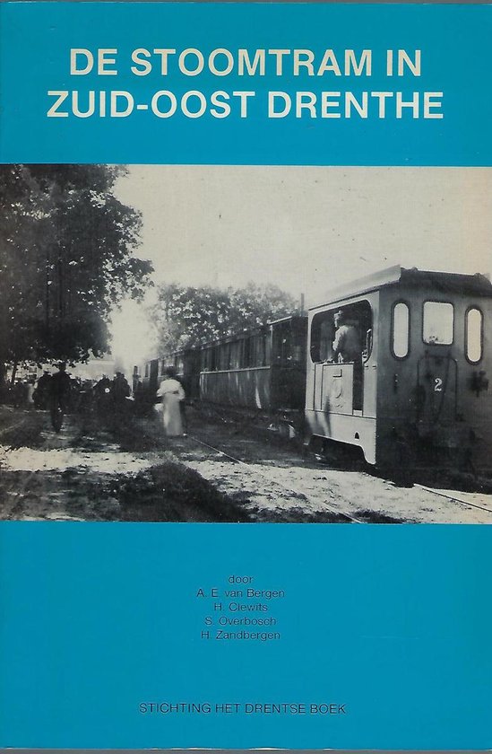 De Stoomtram in Zuid-Oost Drenthe