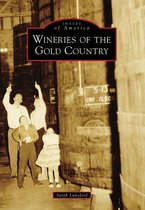 Images of America - Wineries of the Gold Country