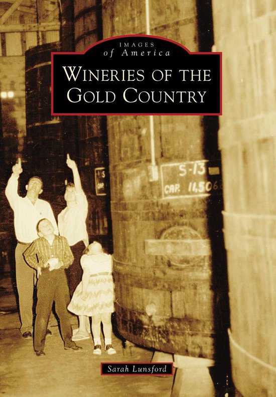Images of America - Wineries of the Gold Country - cover