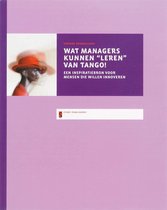 "Wat Managers Kunnen ""Leren"" Van Tango!"