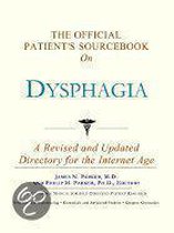 The Official Patient's Sourcebook On Dysphagia
