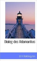 Dialog Des Adamantius