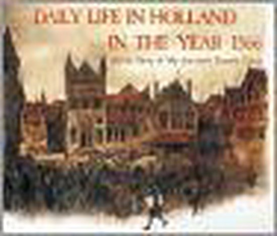 Daily Life in Holland in th...
