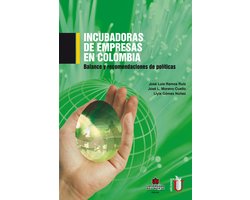 Incubadora de empresas en Colombia. Balance y recomendaciones de política