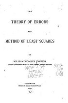 The theory of errors and method of least squares