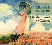 Arnim, E: Elizabeth und ihr Garten/3 CDs